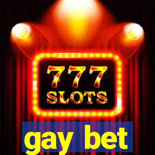 gay bet